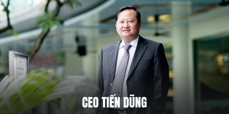 CEO Tiến Dũng không chỉ là nhà lãnh đạo xuất sắc